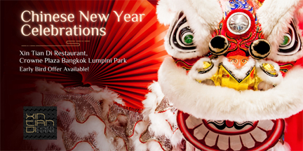 Ring in the Chinese New Year with an authentic celebration at Xin Tian Di at Crowne Plaza Bangkok Lumpini Park